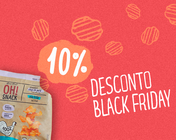 A Black Friday chegou à OH!SNACK